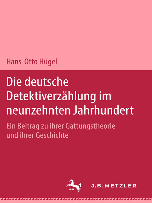 Title details for Die deutsche Detektiverzählung im neunzehnten Jahrhundert by Hans-Otto Hügel - Available